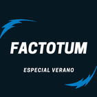 #10 Factotum / Especial: VERANO