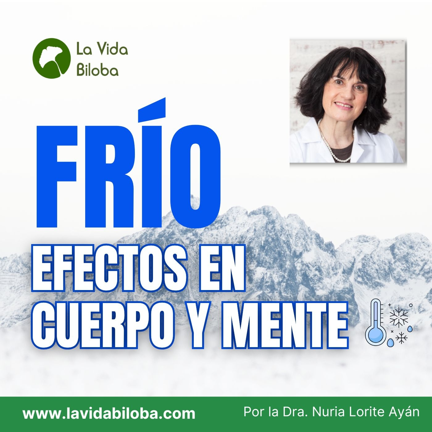 La Vida Biloba de la Dra. Nuria Lorite Ayán