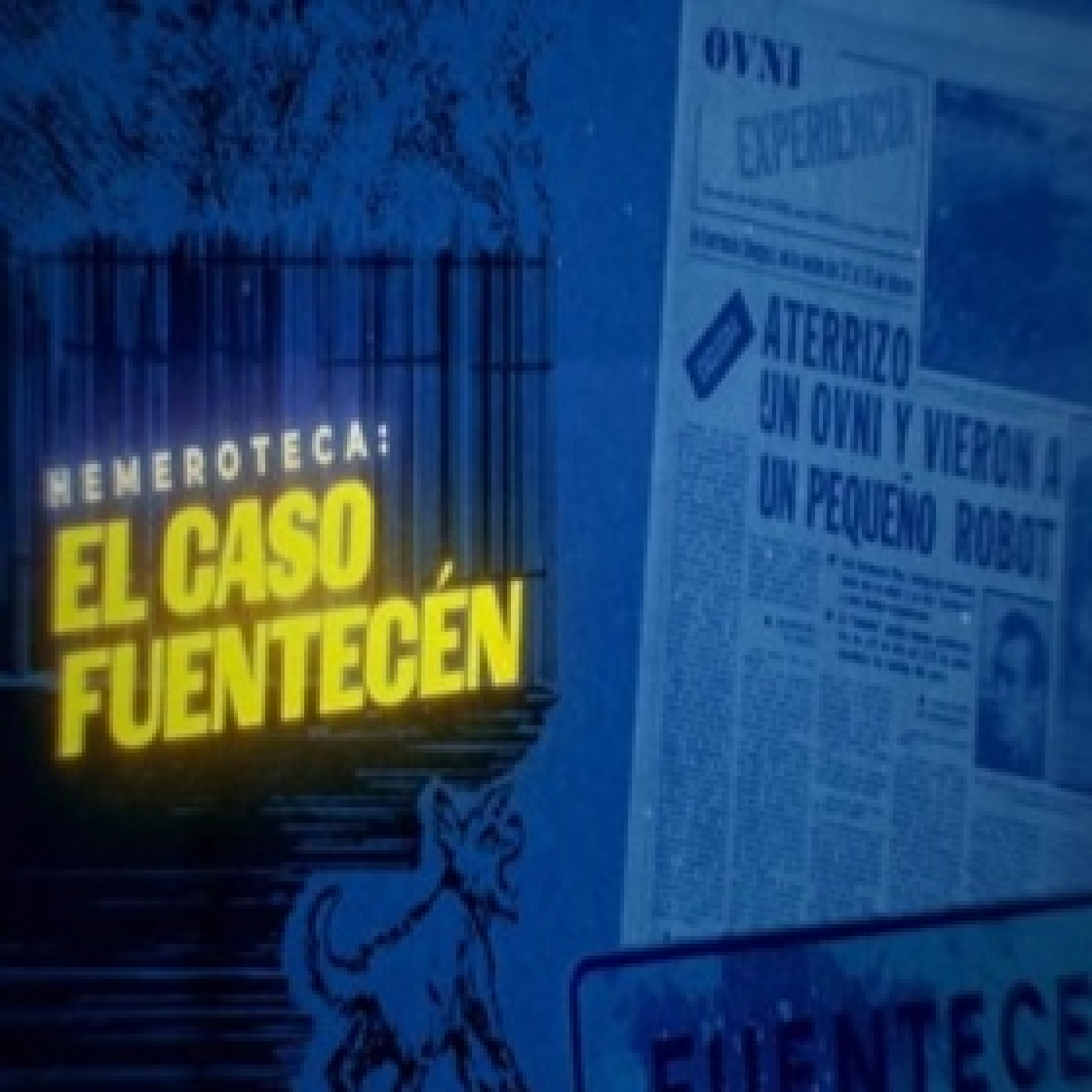Cuarto Milenio: El caso Fuentecén