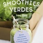 Batidos saludables ó Smoothies verdes