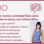 Episodio 148: Mujeres que Corren y Actividad física como parte del tratamiento contra el cáncer, con Cristina Mitre