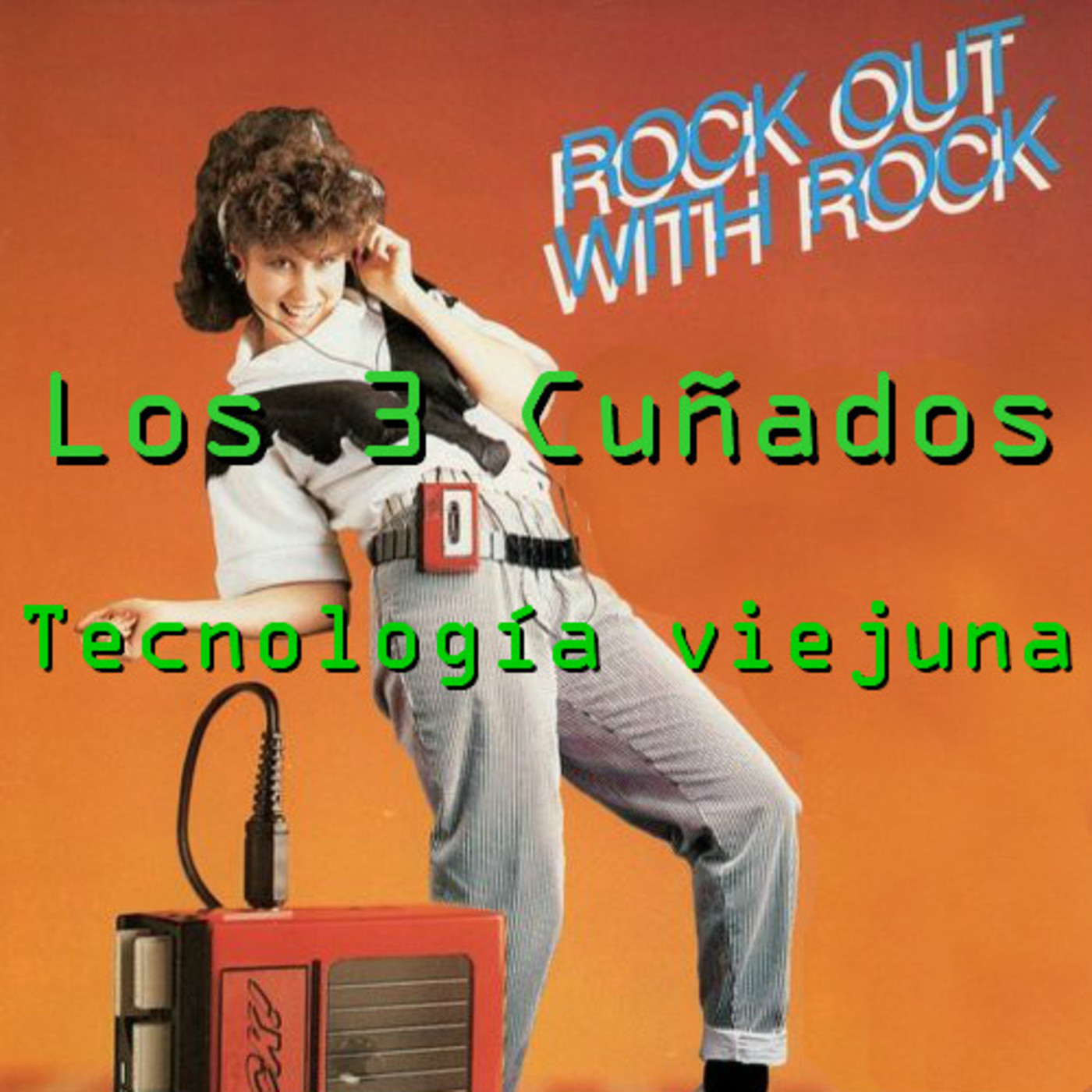 Los 3 Cuñados programa 38 - Tecnología viejuna