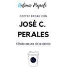 Coffee Break 20 - El lado oscuro de la ciencia con José Perales