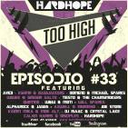 HardHope - Too High Episodio #33