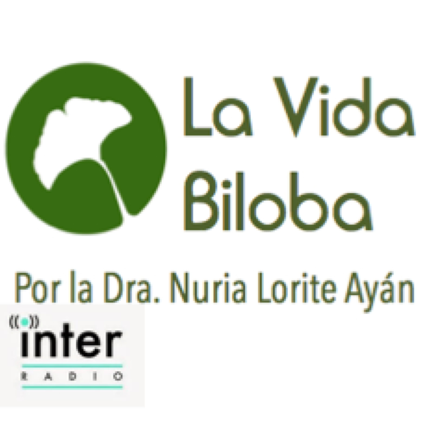 La Vida Biloba de la Dra. Nuria Lorite Ayán