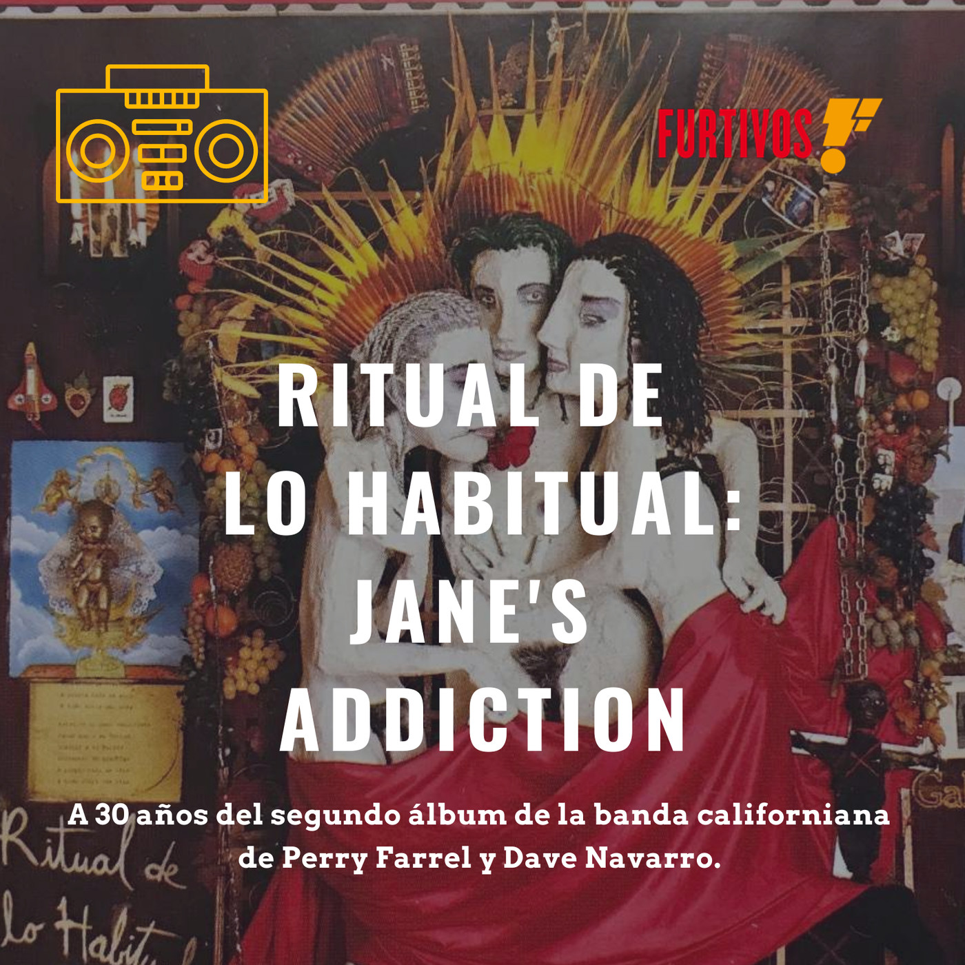 Ritual de lo habitual: Jane's Addiction. episode artwork