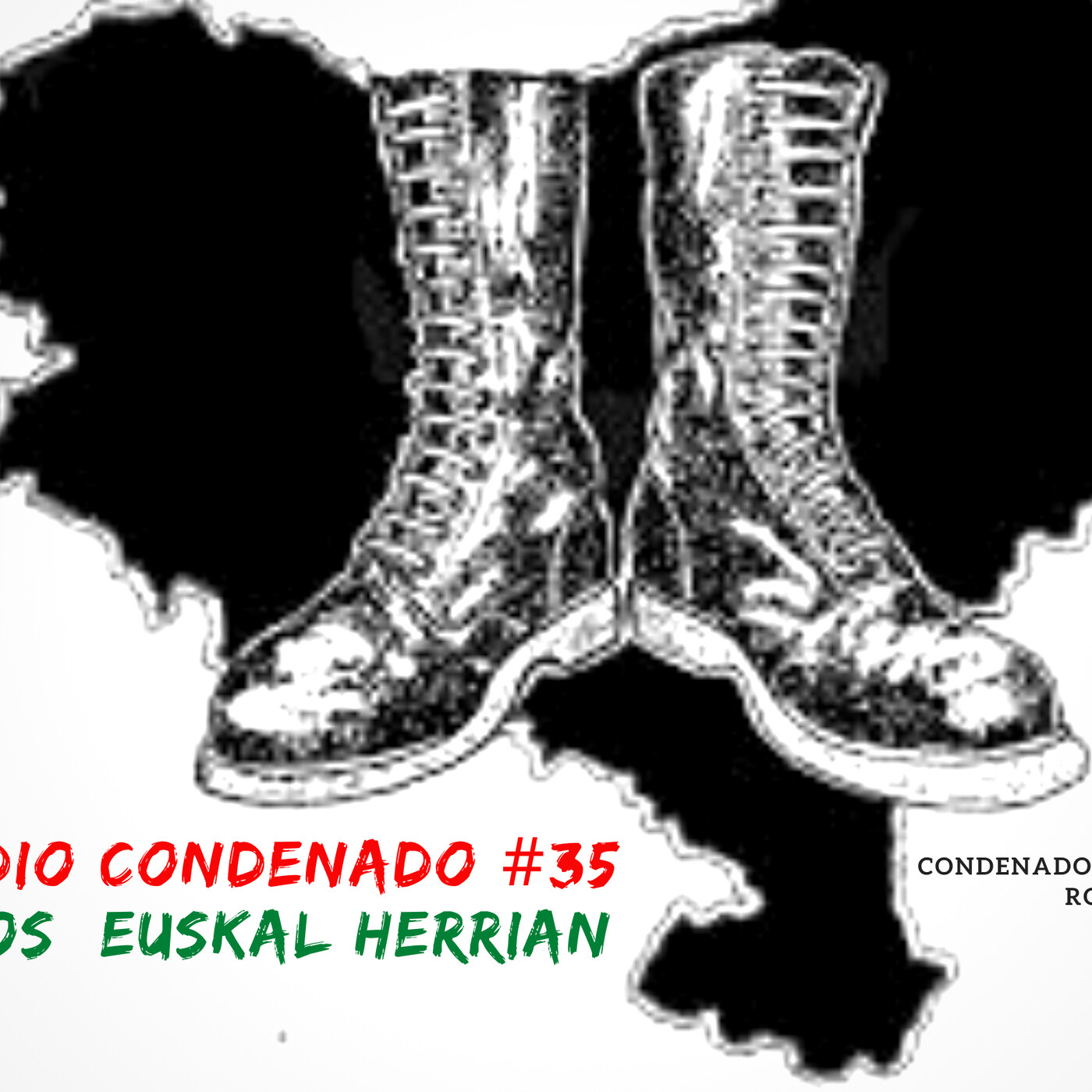 Radio Condenado #35 | Kaosa Euskal Herrian #1 episode artwork
