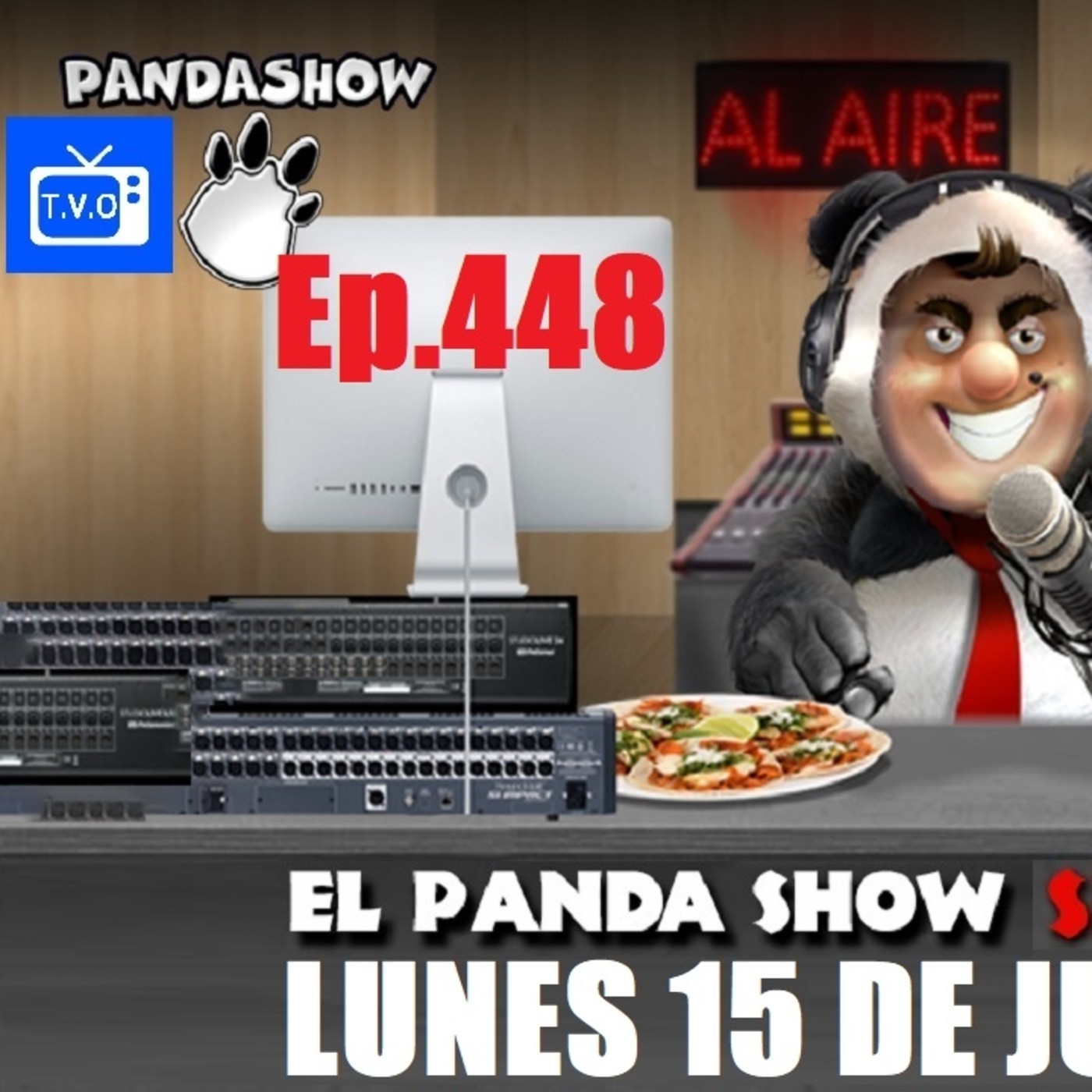 EL PANDA SHOW Ep. 448 LUNES 15 DE JUNIO 2020