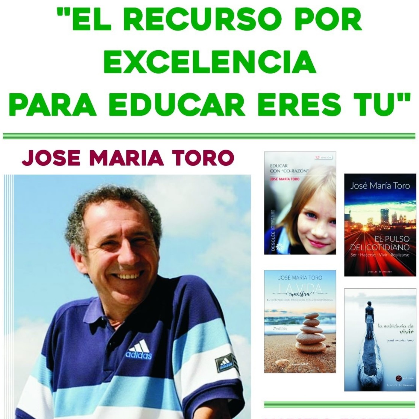 EDUCAR CON CO-RAZÓN.JOSÉ MARÍA TORO