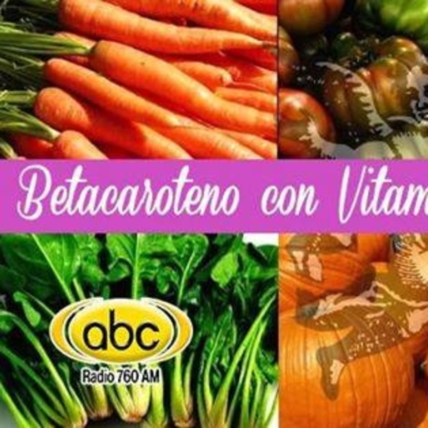 El Ángel de tu Salud - BETACAROTENO CON VITAMINA A episode artwork