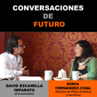 Conversaciones de futuro: Sonia Fernández-Vidal con David Escamilla Imparato