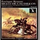VL-00 Enrique Krauze,Siglo De Caudillos,Presentación,Primera Parte,Historia De Bronce (D2)