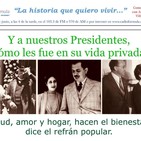 Salud, dinero y amor de los presidentes de México. 2a. parte.