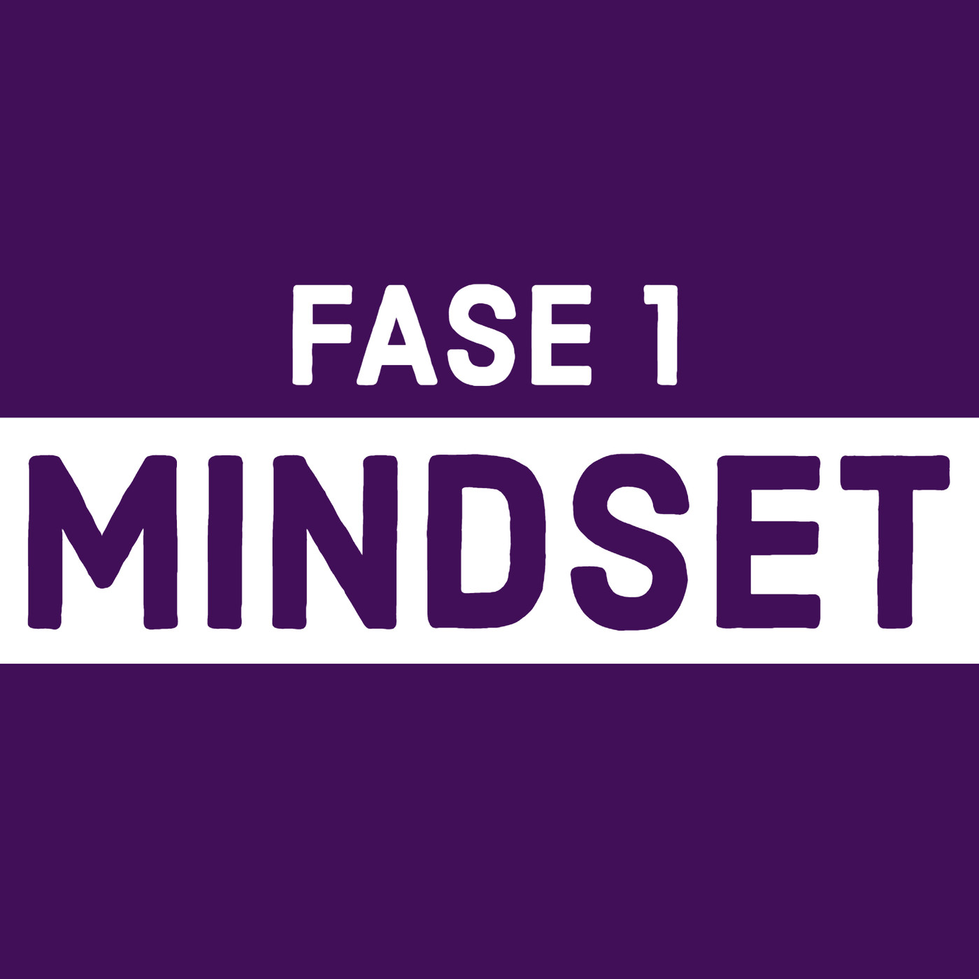 MINDSET FASE 1