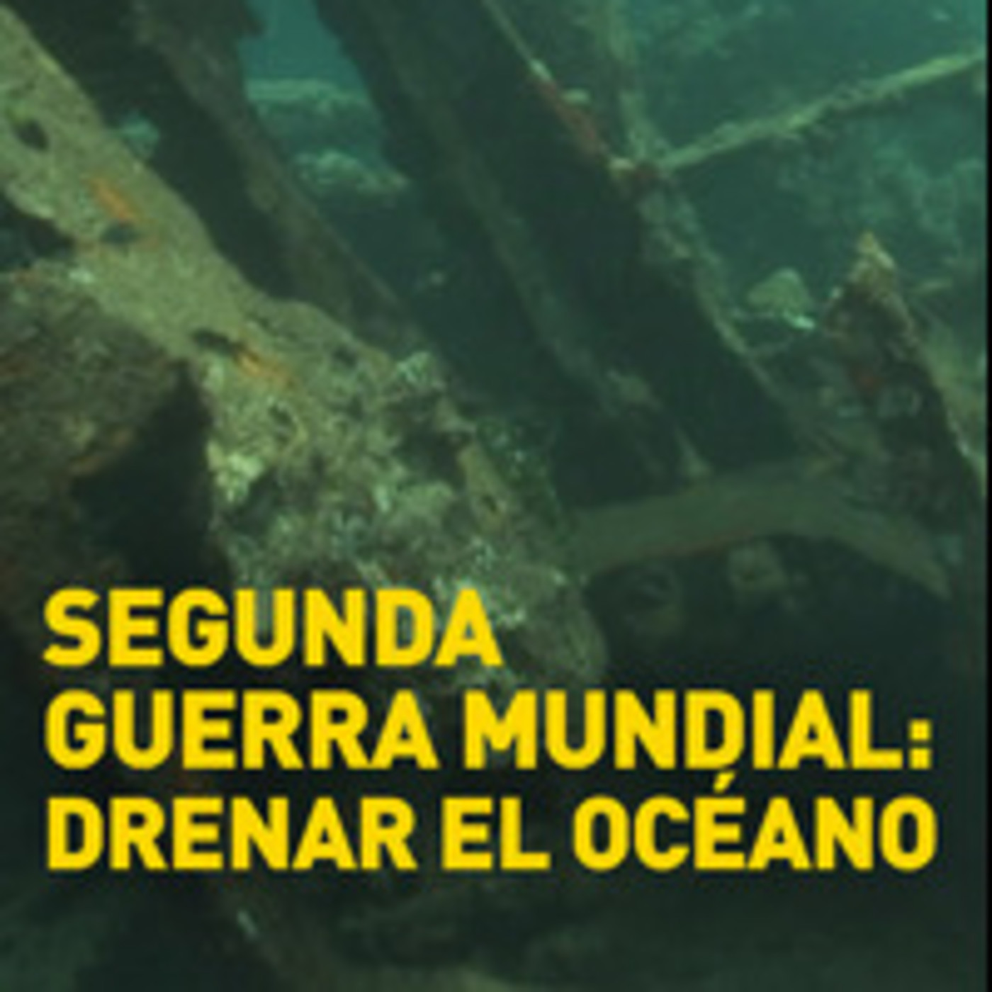 Segunda Guerra Mundial: Drenar el Océano episode artwork