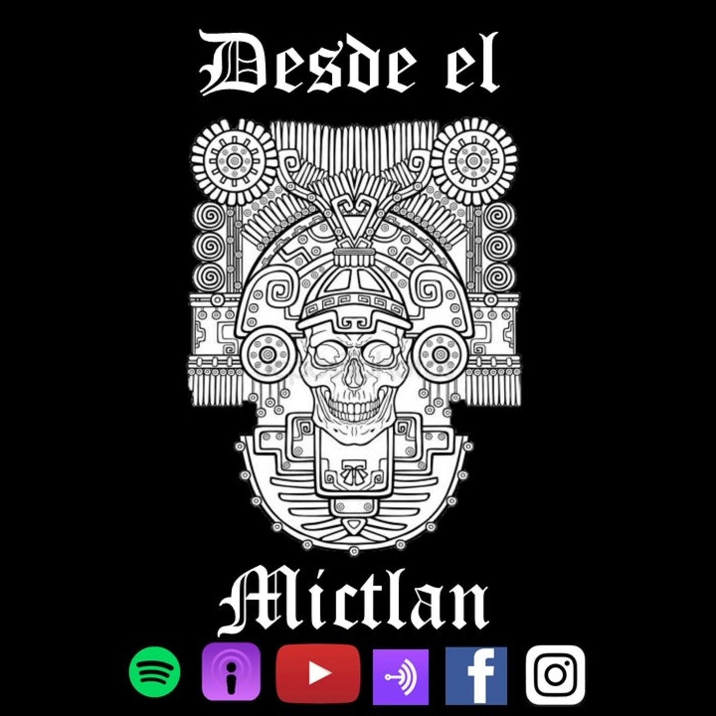 Desde el Mictlan