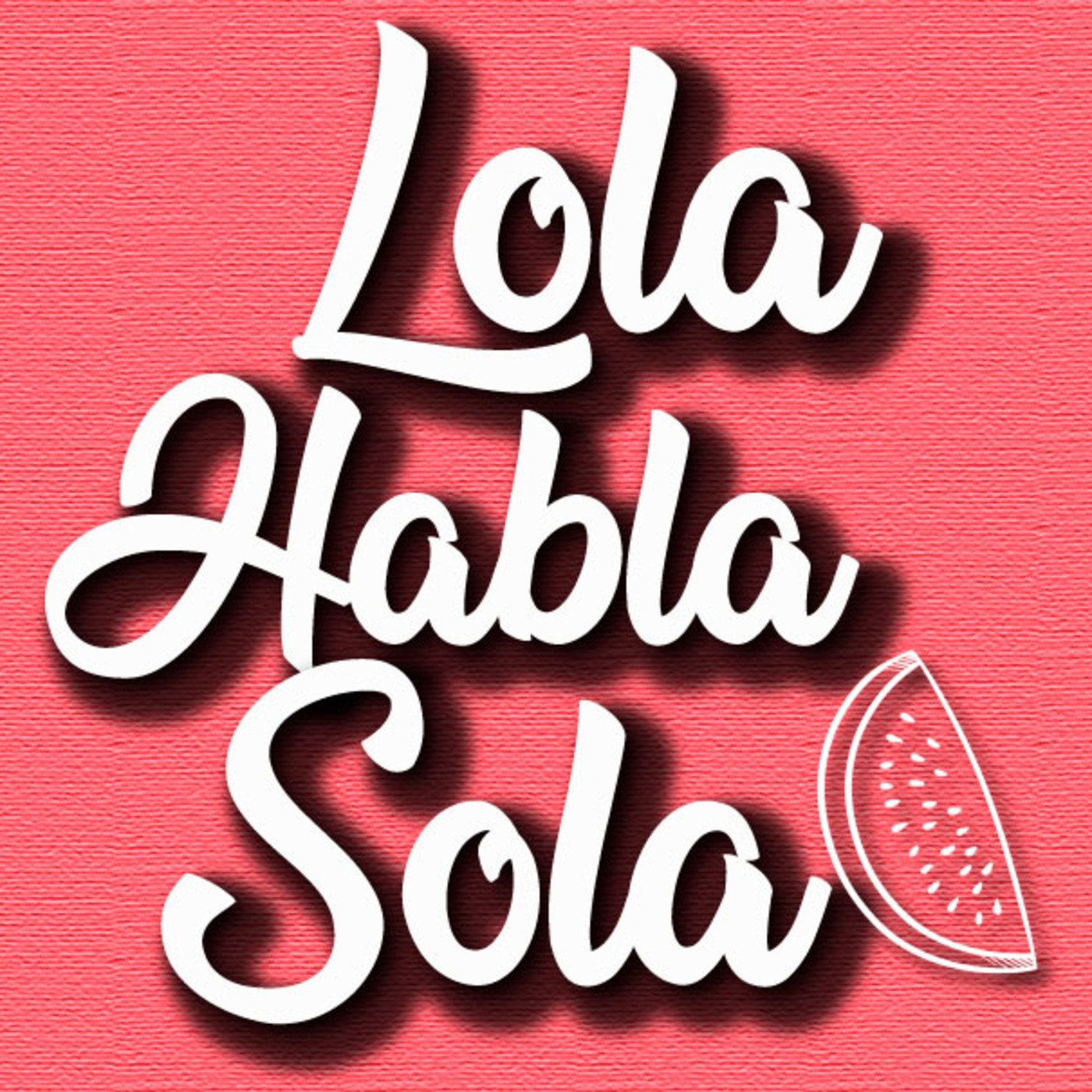 LOLA HABLA SOLA