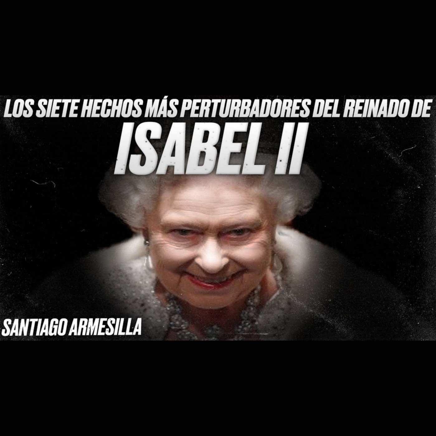 Top: Los 7 Hechos Más PERTURBADORES del Reinado de ISABEL II de INGLATERRA