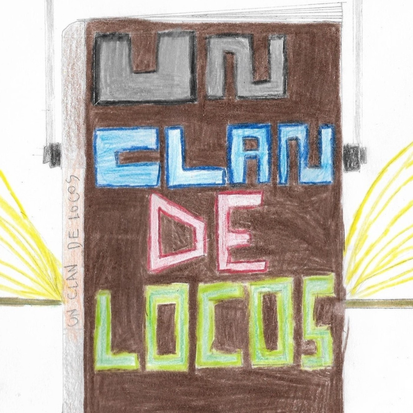 Un clan de locos