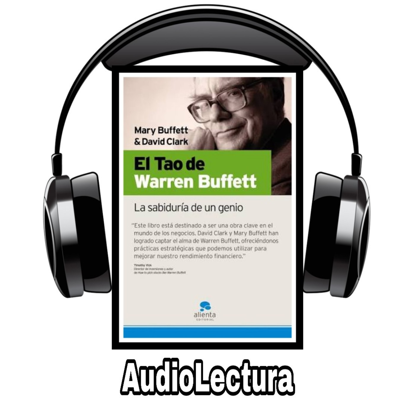 El Tao de Warren Buffett - Audioresumen en LibroBok en mp3(02/09 a las 18:42:19) 39:17 28261206 - iVoox