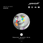 House music bro #28 House every weekend