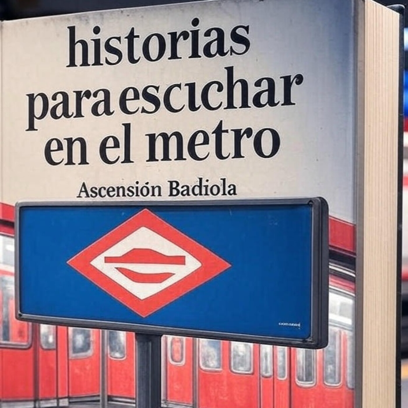Historias para escuchar en el metro (A. Badiola)