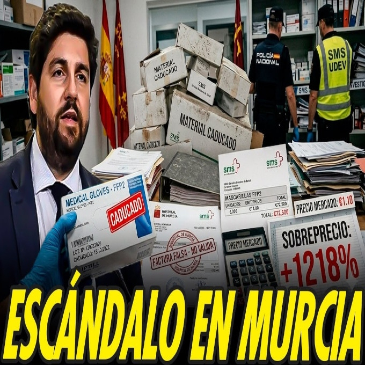 ESCÁNDALO MAYÚSCULO EN LA SANIDAD DE MURCIA. FACTURAS FALSAS, SOBREPRECIOS 1200%, MATERIAL CADUCADO