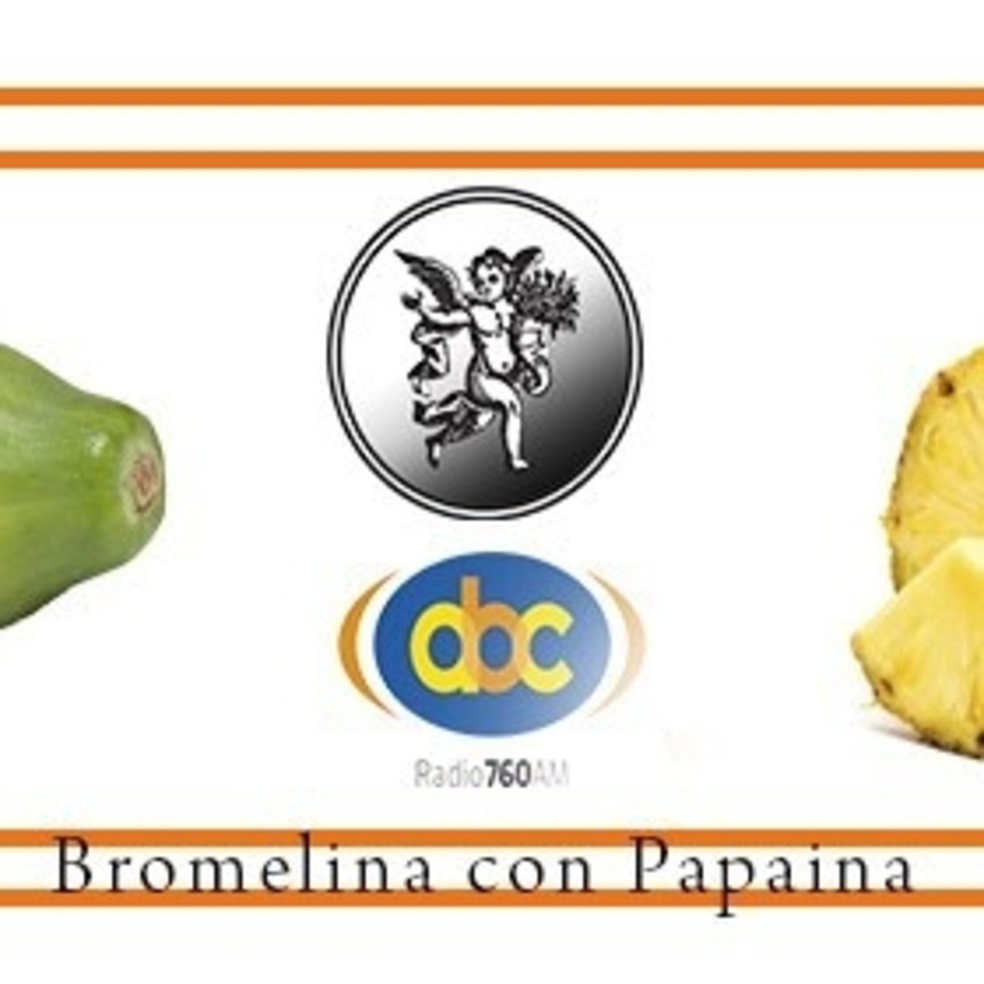 El Angel de tu Salud - BROMELINA CON PAPAÍNA episode artwork