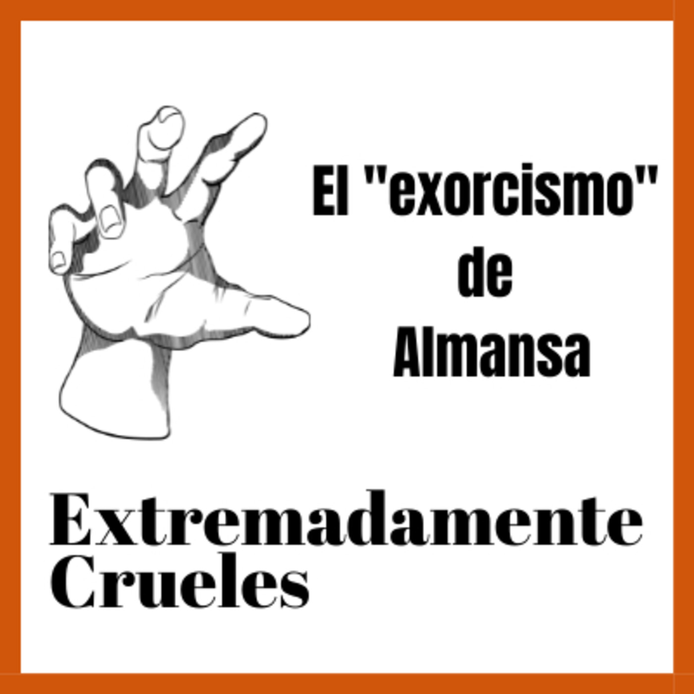 Extremadamente Crueles