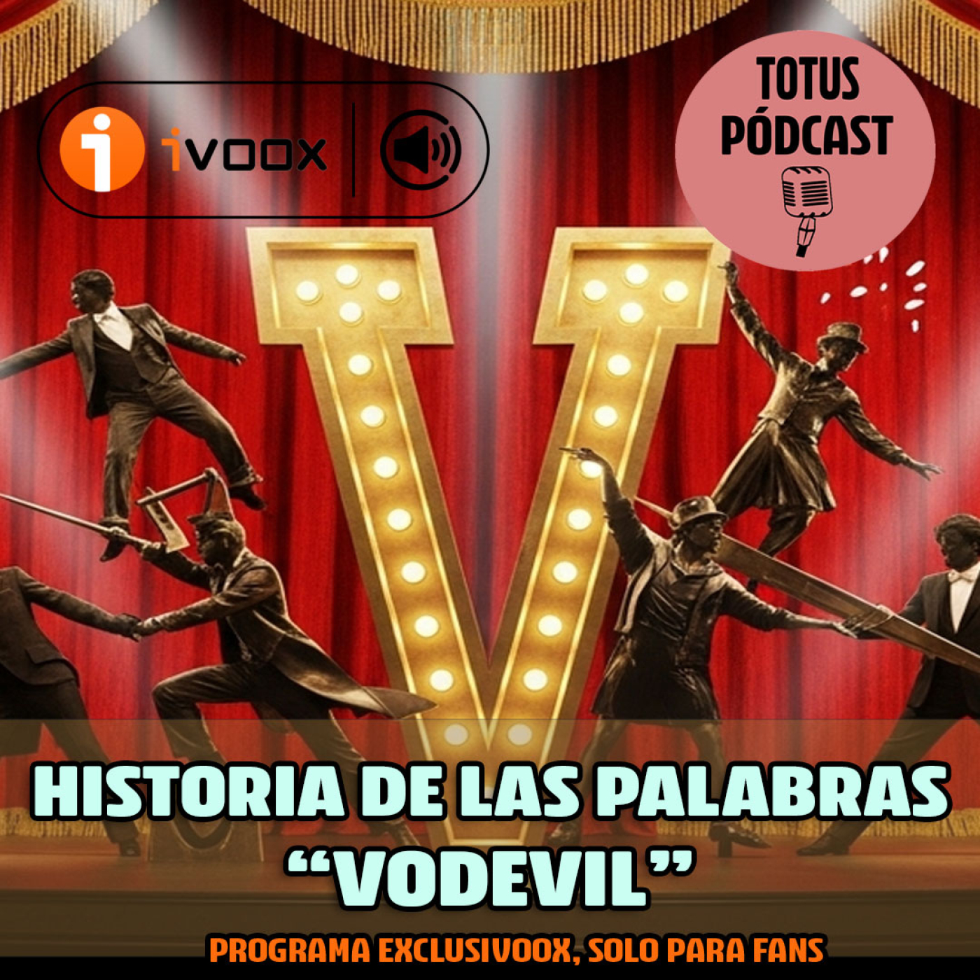 VODEVIL – Episodio exclusivo para mecenas