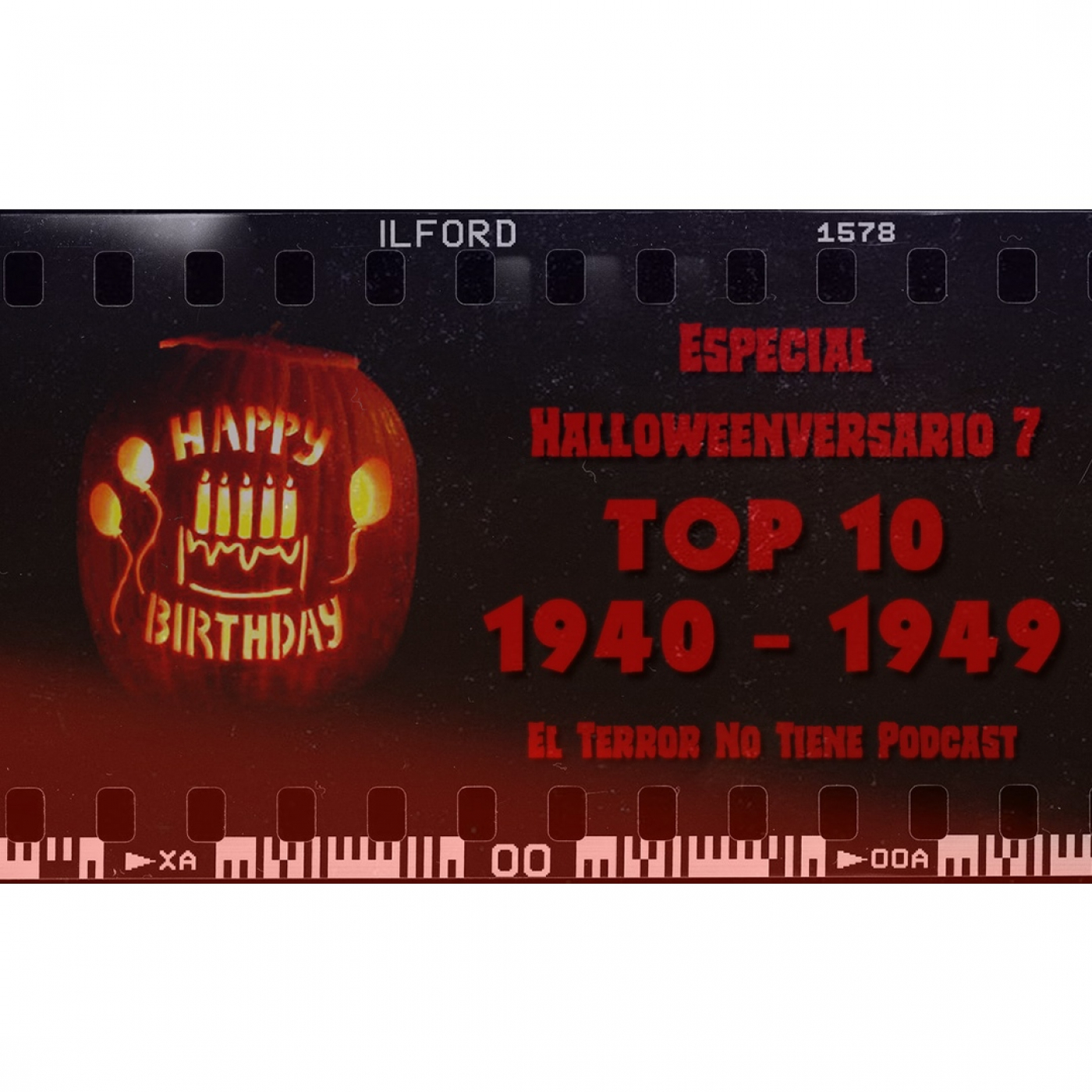El Terror No Tiene Podcast - Especial Halloweenversario 7 - Top 10 Década 1940 - 1949