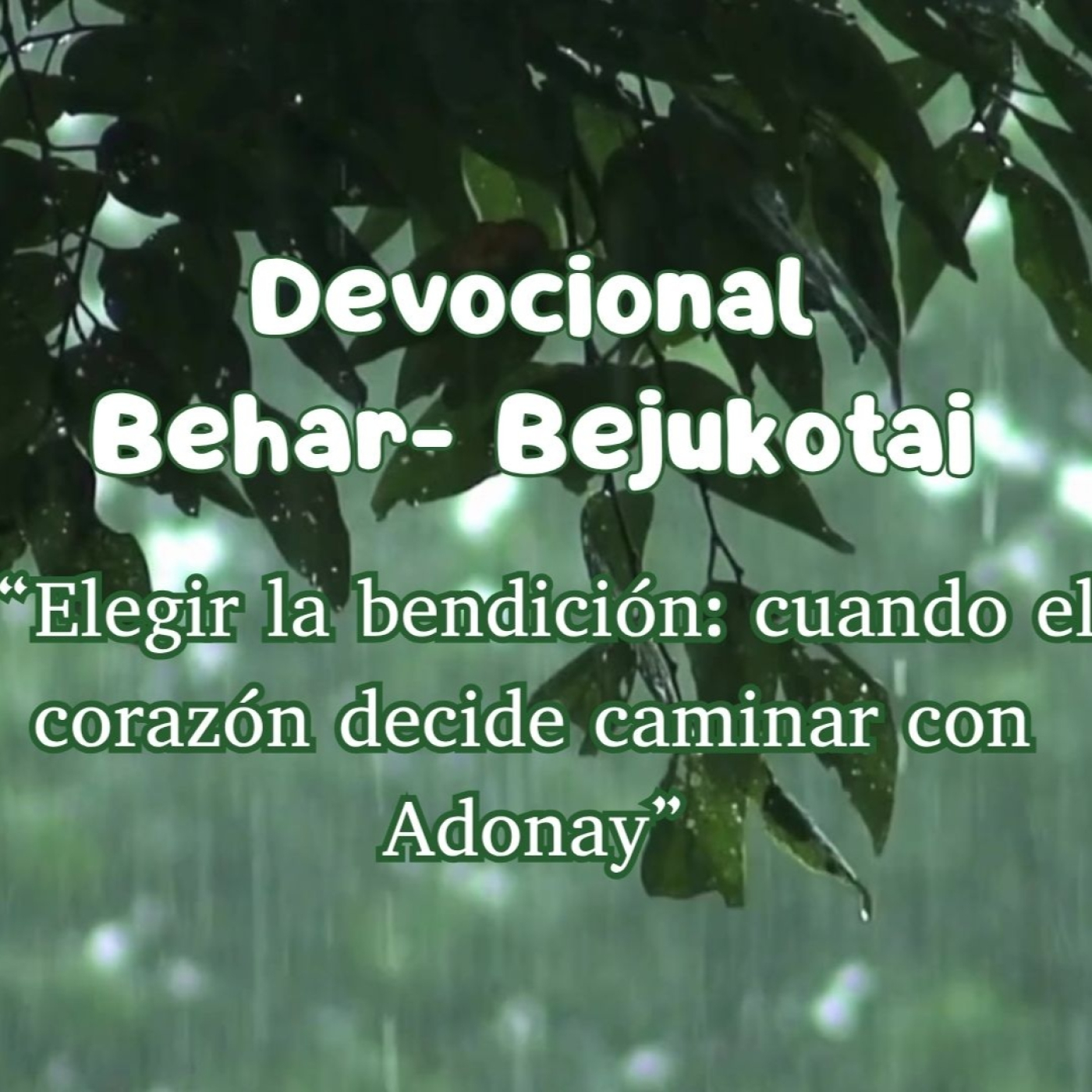 Devocional Behar y Bejukotai
