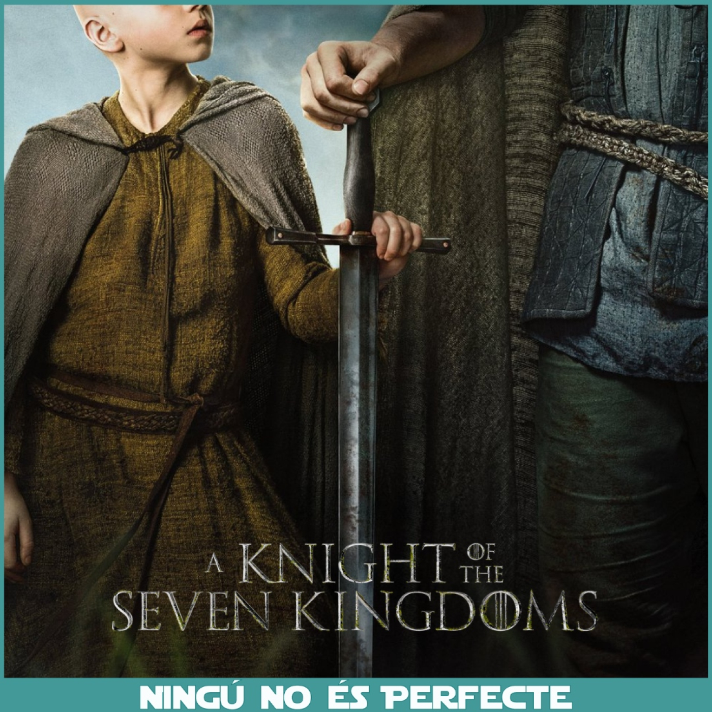 NNEP 25x24 - El cavaller dels Set Regnes (A Knight of the Seven Kingdoms) episode artwork