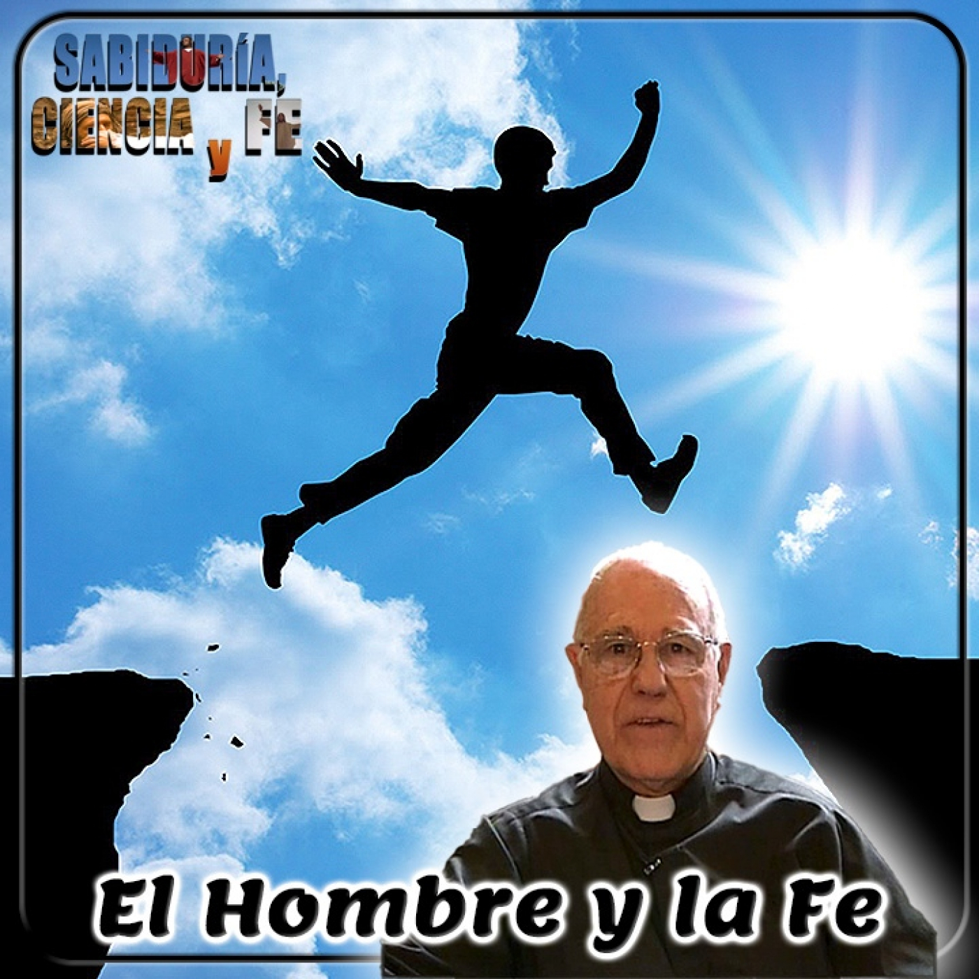 Sabiduría, Ciencia y Fe