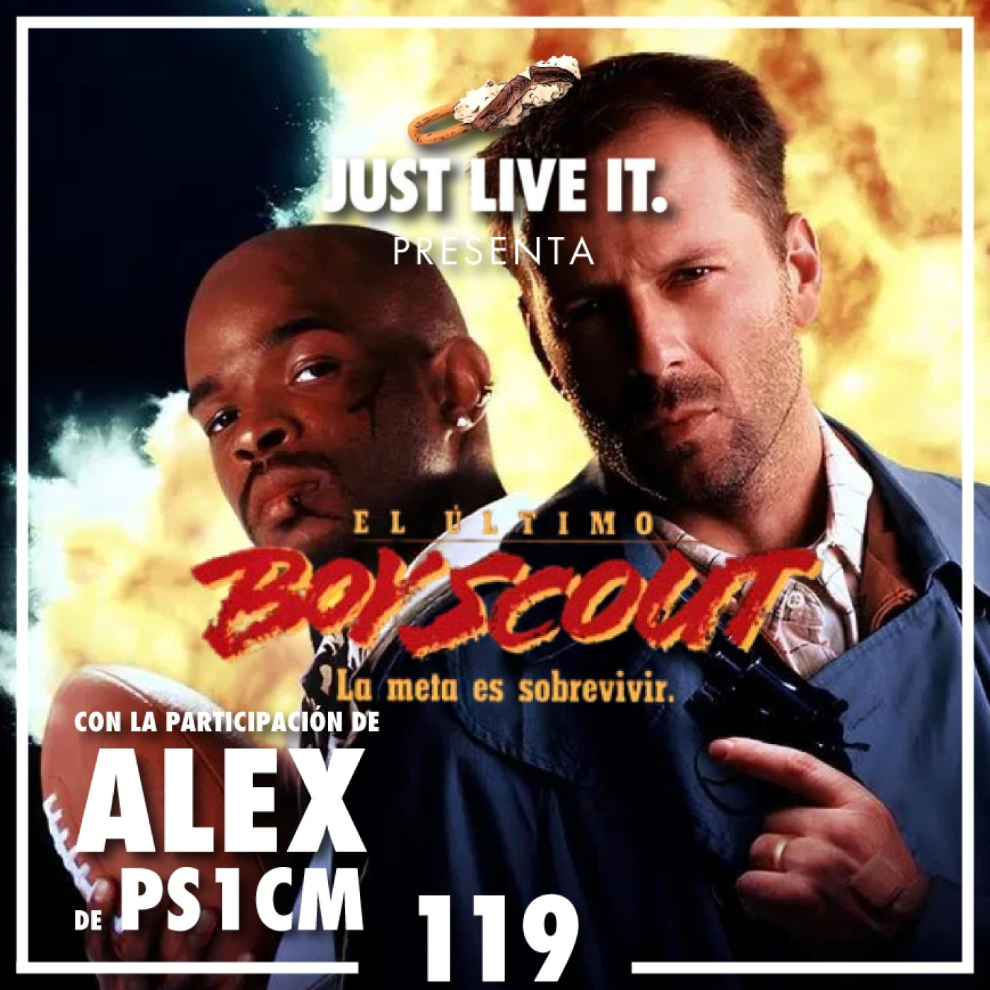 Just Live It | 07x02 | El último Boy Scout (1991) con Álex Molins de PS1C+ episode artwork