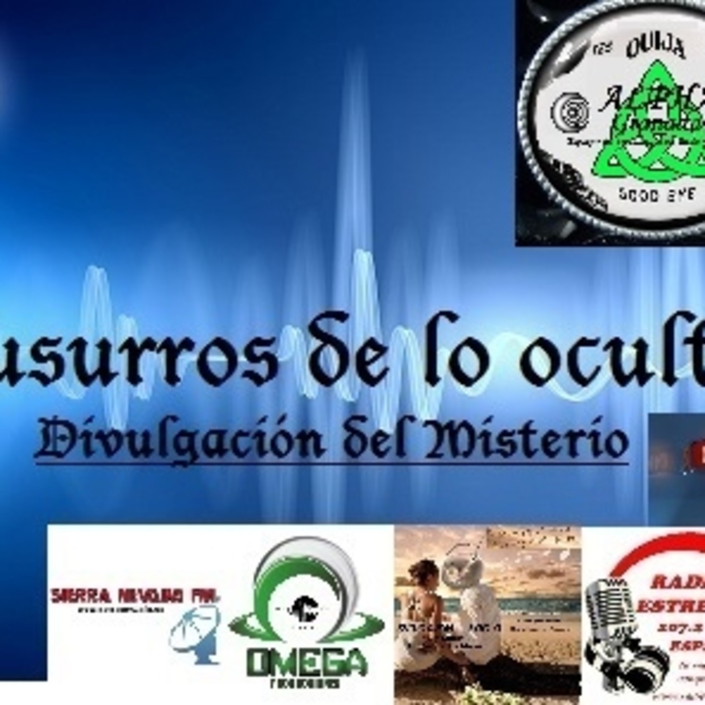 Susurros de lo Oculto.( Programa de Misterio ).