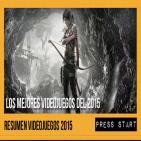 Press Start 16/01/16: Los mejores y peores Videojuegos del 2015