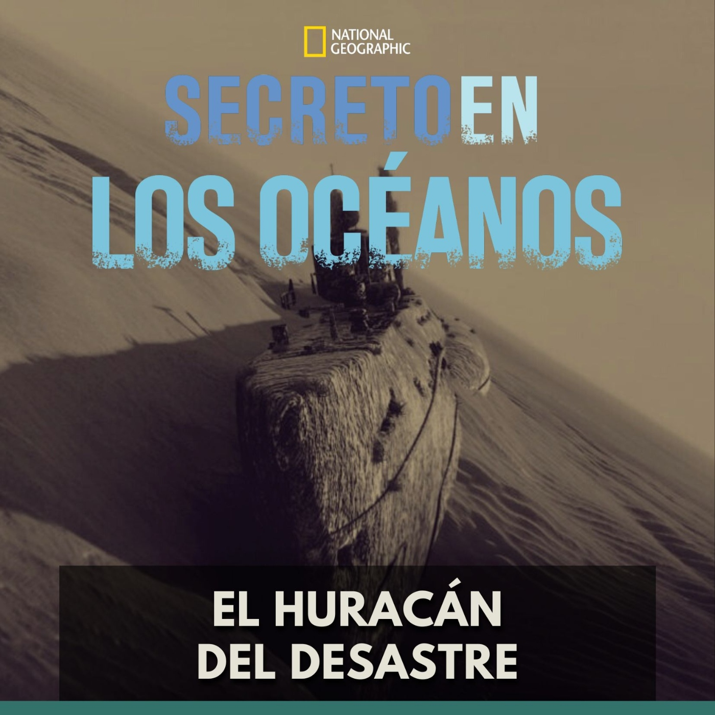 Secretos en los Océanos - El Huracán del Desastre episode artwork