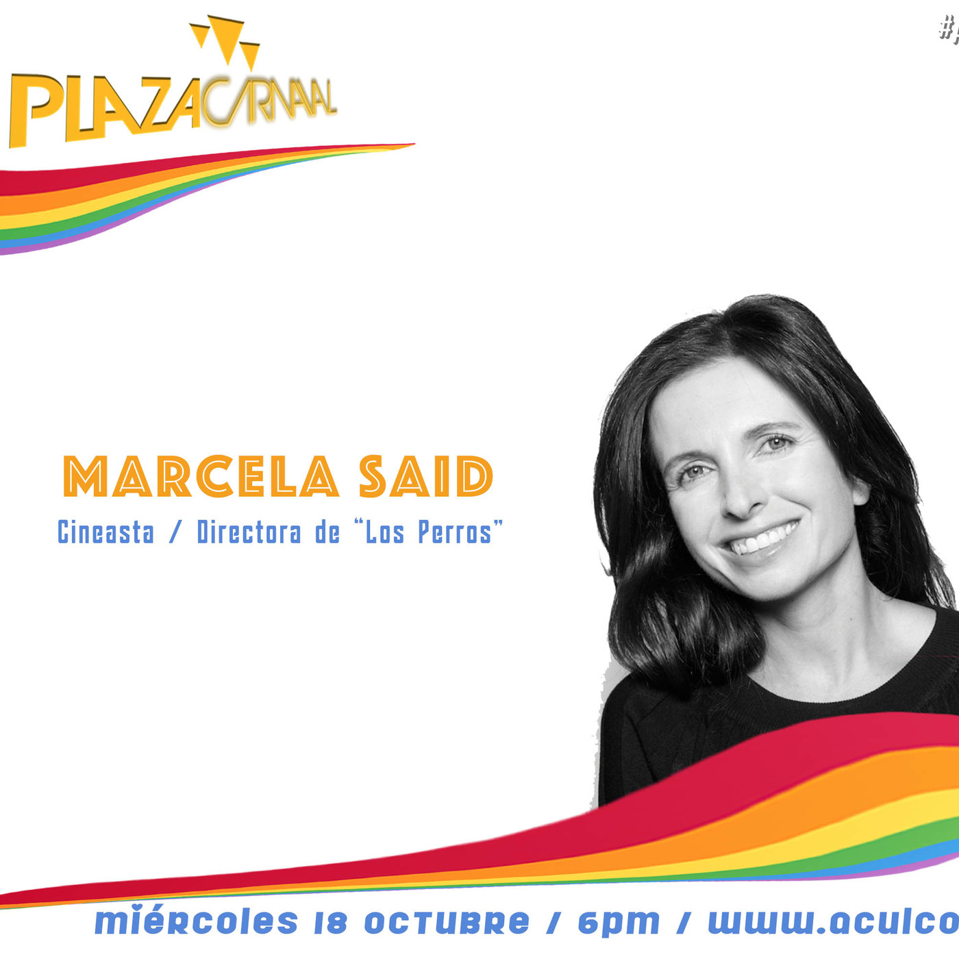 Plaza Carnaval (18-10-17) - Con la cineasta Marcela Said y la actriz Florencia Cordeu