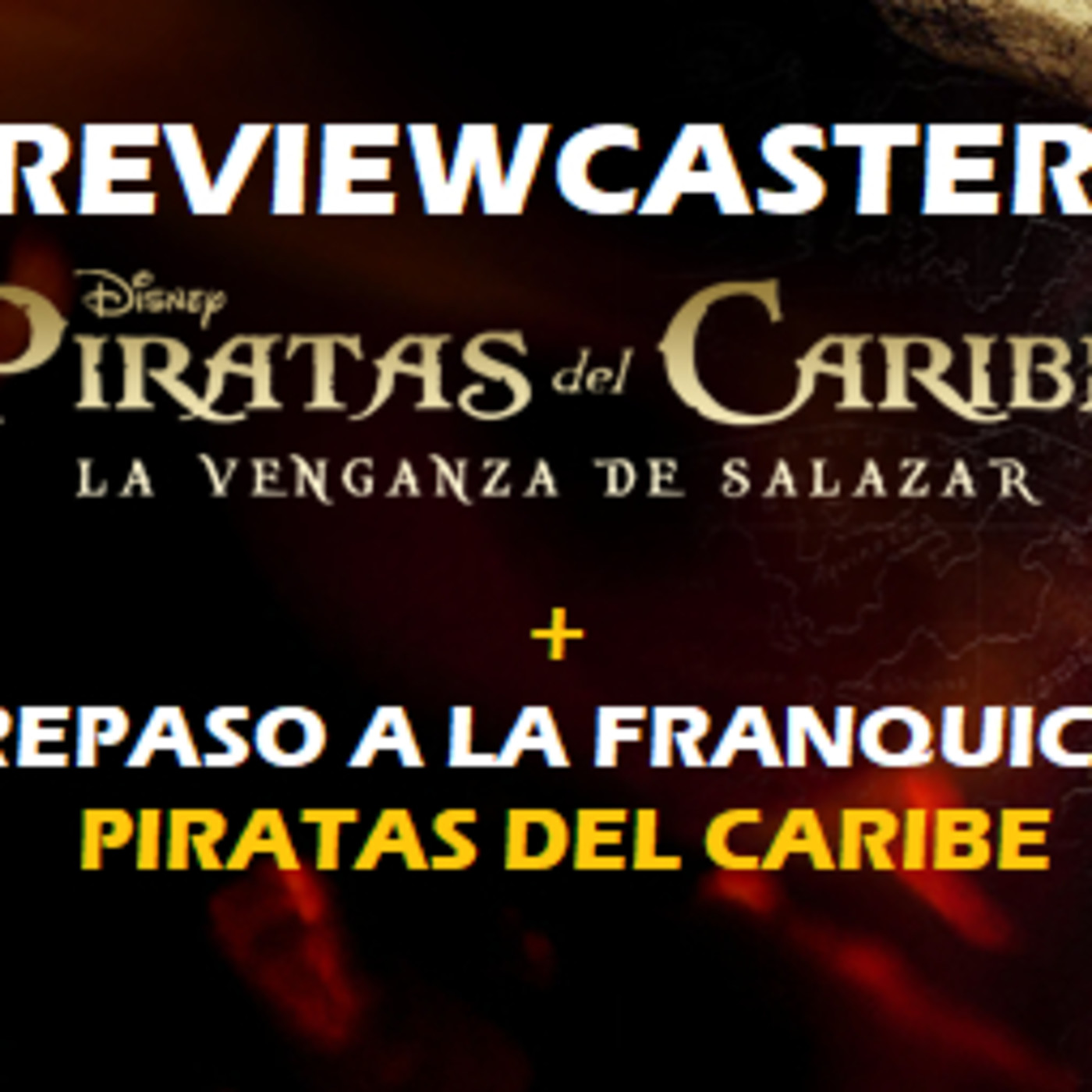 RC (2x19) | Especial Piratas del Caribe (Estreno La Venganza de Salazar) episode artwork
