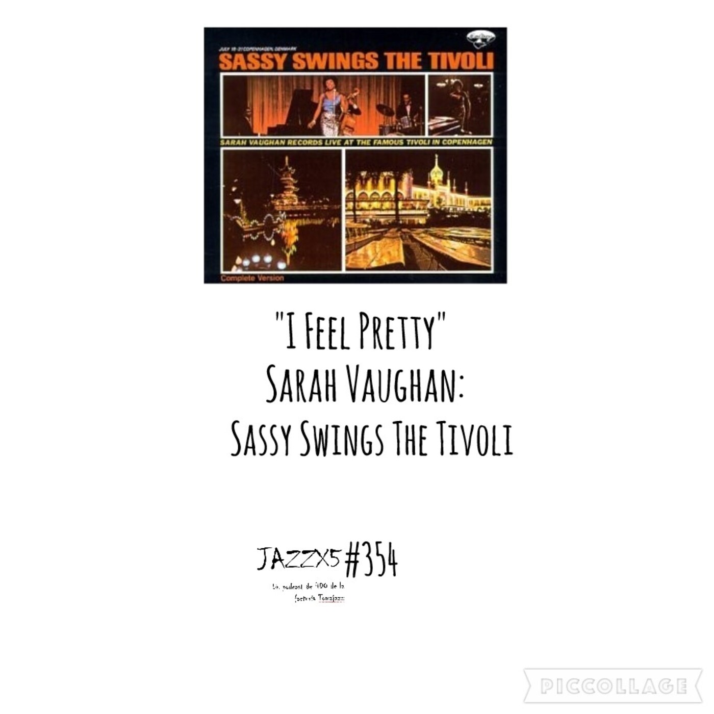 JazzX5#354. Sarah Vaughan: "I Feel Pretty" [Sassy Swings The Tivoli (Mercury, 1963)] [Minipodcast de jazz] Por Pachi T