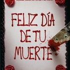 Feliz Día de tu Muerte (2017) #Terror #Intriga #Thriller #peliculas #audesc #podcast