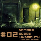 Sombra Sobre Innsmouth 3