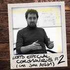 LQTD Especial coronavirus 2 (con Juan Ayllón)