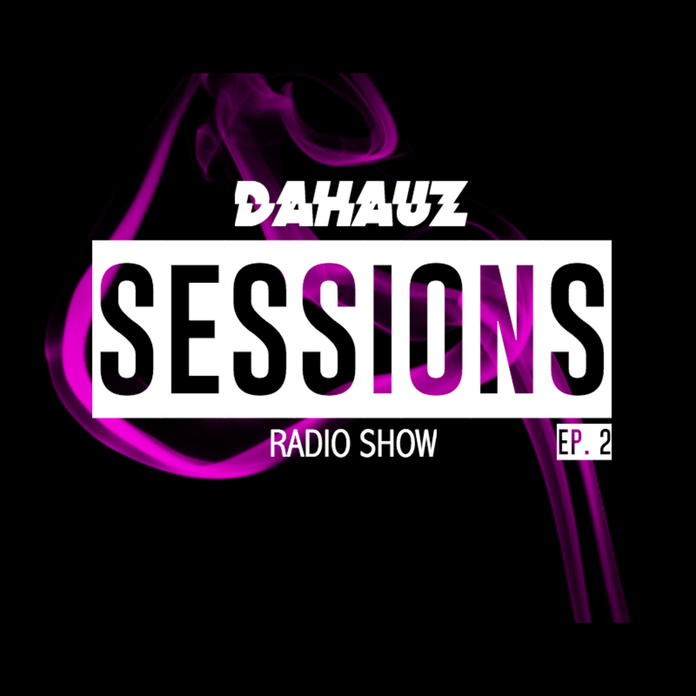 Dahauz Session