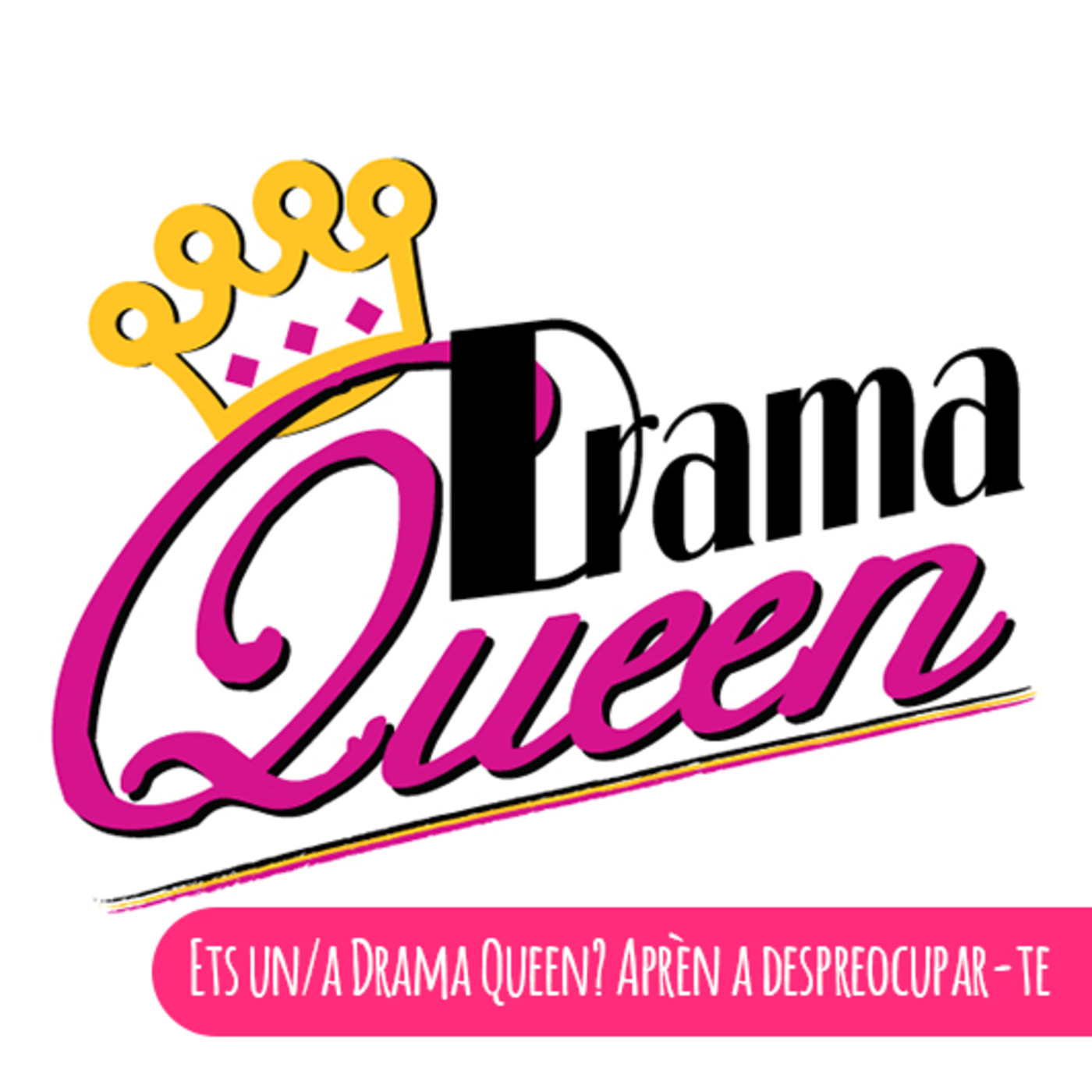 Ets un/a Drama Queen? Aprèn a despreocupar-te