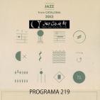 Programa 219, Jazz From Catalonia 2013.