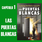 Capítulo 1: LAS PUERTAS BLANCAS