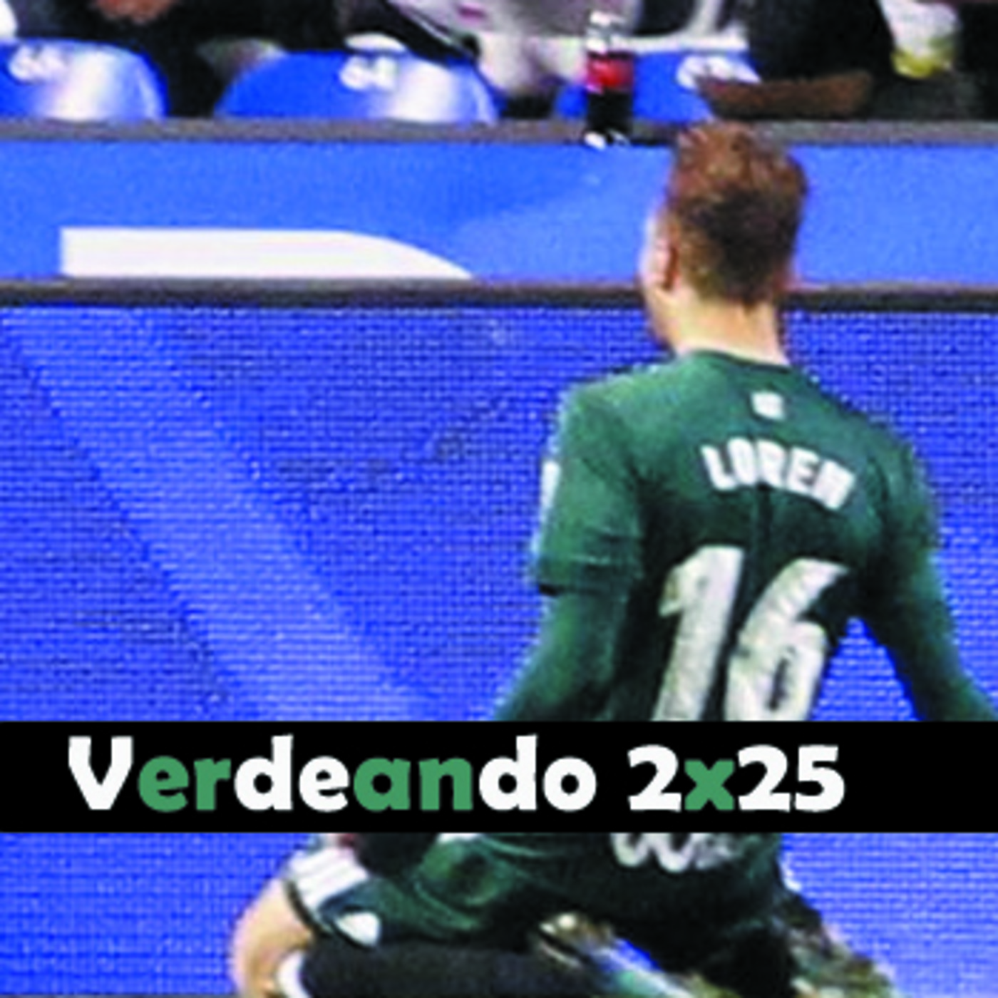 Verdeando Betis Podcast