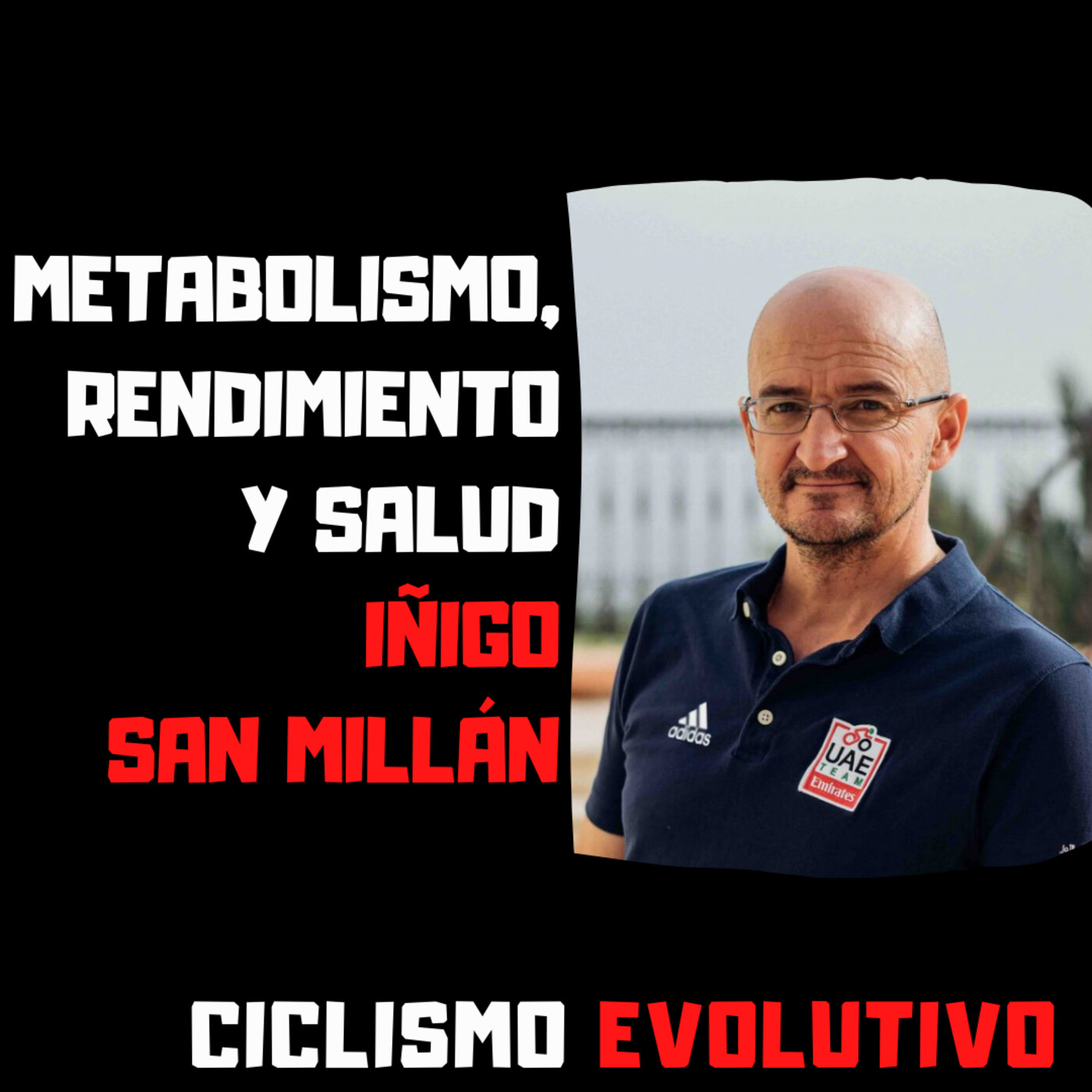 102. Iñigo San Millán. Metabolismo, rendimiento y salud.